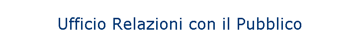 Ufficio Relazioni con il Pubblico